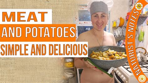 Potato With Meat A Perfect Dinner We Cook Quickly And Tasty Nudism