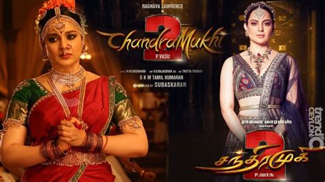 Chandramukhi 2 Cast Trailer News Songs Stills Review