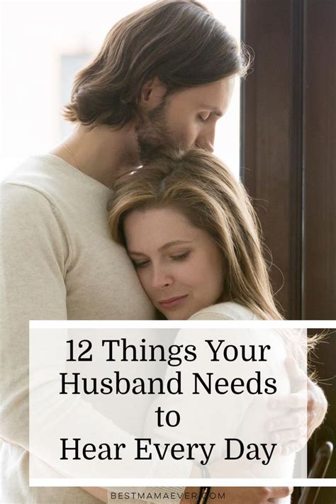 12 Things Your Husband Needs To Hear Every Day In 2021 Marriage Advice Healthy Marriage Best