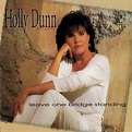 Holly Dunn - Leave One Bridge Standing Lyrics and Tracklist | Genius