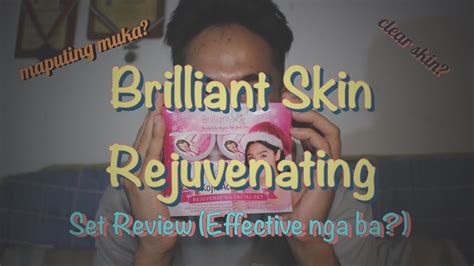 Brilliant Skin Rejuvenating Set Review Epektib Nga Ba Youtube