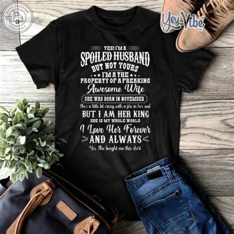 yes i m a spoiled husband and wife born in november tshirt office tee camiseta