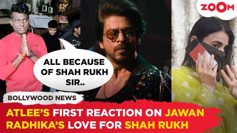 Atlee S First Reaction Shah Rukh Khan Starrer Jawan Getting Love