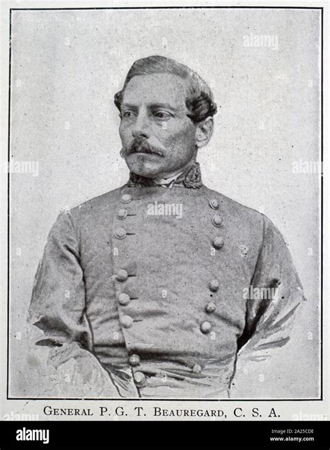Pierre Gustave Toutant Beauregard May 28 1818 February 20 1893