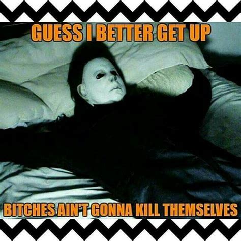 See more ideas about michael myers, michael myers halloween, halloween movies. Happy Halloween Quotes Funny - UploadMegaQuotes