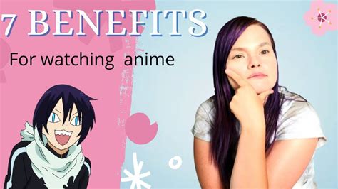 7 Powerful Benefits When Watching Anime Youtube