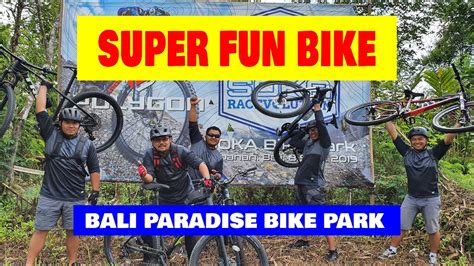 Super Fun Bike Bali Paradise Bike Park Youtube