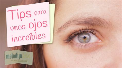 Modality Tips Para Ojos Increibles Cómo Tener Ojos Bonitos Tips De