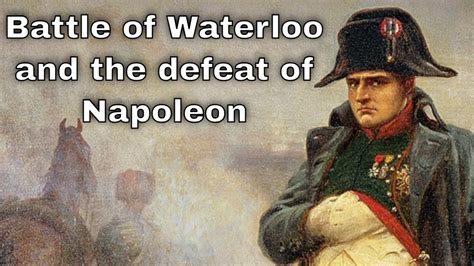 18th June 1815 Battle Of Waterloo Heralds The Final Defeat Of Napoleon