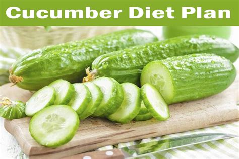 Cucumber Diet Plan 7 Days Plan To Lose 15 Pounds Rapidly