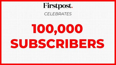 Firstpost Celebrates 100k Subscribers Youtube