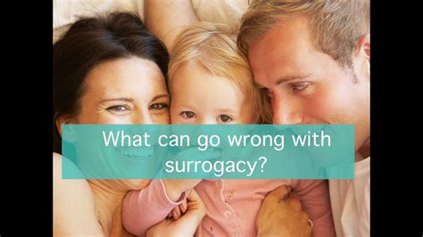 What Can Go Wrong With Surrogacy Youtube