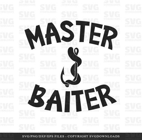 Master Baiter Svg Fishing Svg Hook And Worm Etsy Fishing Quotes Fishing Svg Master Baiter