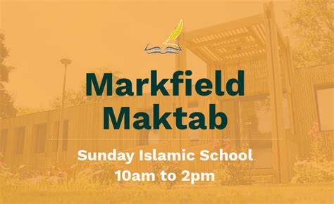 Markfield Maktab Sunday Islamic School The Islamic Foundation