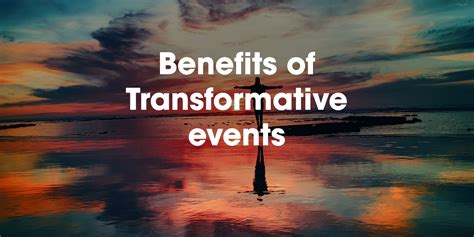 Benefits Of Transformative Events Grooveyard Event Management Blog