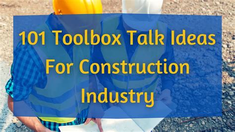 101 Toolbox Talk Ideas For The Construction Industry Work Safety Qld