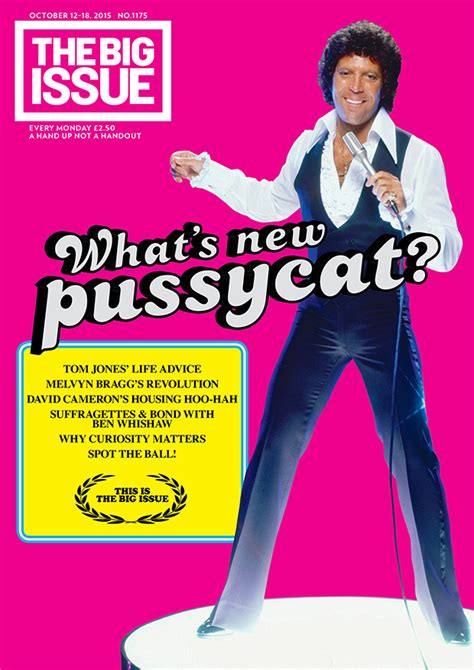 Whats New Pussycat Tom Jones Tells All To The Big Issue The Big Issue