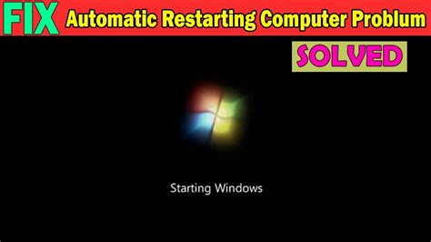 How To Fix A Pc Restarting Again And Again Automatically Solution For