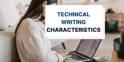 7 Characteristics Of Effective Technical Writing