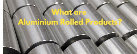 What Are Aluminium Rolled Products Kmc Aluminium