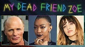 My Dead Friend Zoe: Legion M feature film with Morgan Freeman, Ed ...