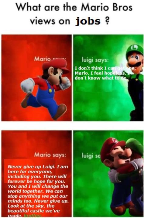What Are The Mario Bros Views On Jobs Mario Bros Views Mario Says Know Your Meme
