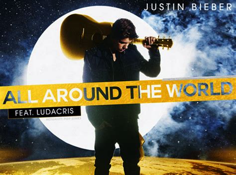 You're beautiful, beautiful, you should know it. Pop Your Life: Justin Bieber - All Around The World (Lyric ...