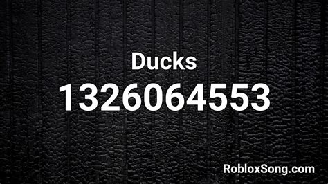 Ducks Roblox Id Roblox Music Code Youtube