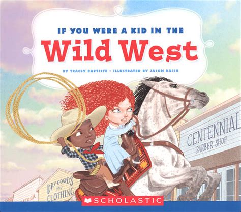If You Were A Kid In The Wild West Childrens Press 9780531243138