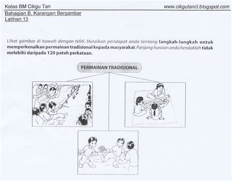 Sebagaimana kita sedia maklum, setiap negara di muka bumi bertuah ini memiliki permainan tradisional yang tersendiri. LAMAN BLOG CIKGU TAN CL: Karangan Bergambar - Langkah ...