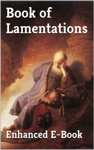 Book Of Lamentations Enhanced E Book Edition Illustrated Includes 5