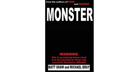 Monster A Novel Of Extreme Horror And Gore By Matt Shaw
