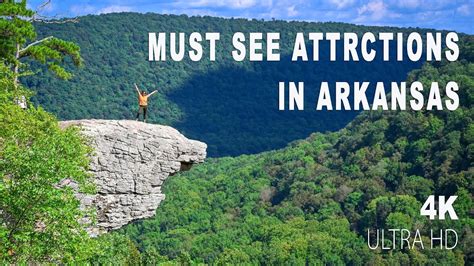 Must See Attractions In Arkansas Travel Around The Natural State In