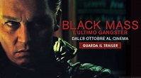 Black Mass - L'ultimo Gangster - Nuovo Trailer Italiano Ufficiale | HD ...