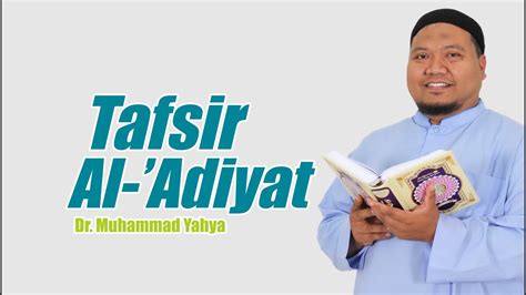Tafsir Tematik Surat Al Quraisyh ~ Ust Dr Muhammad Yahya Youtube