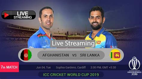 🔴 Afghanistan Vs Srilanka Icc World Cup 2019 Live Cricket Match