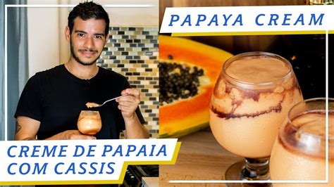 Papaya Cream The Fastest Dessert Youll Ever Make Creme De Papaya