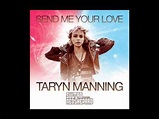 "Send Me Your Love" by Taryn Manning Featuring Sultan + Ned Shepard ...