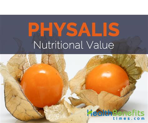 If you consume cape gooseberries on a daily basis, you will automatically reduce your visits to the doctor. Physalis, Cape gooseberry Nutritional value and %DV