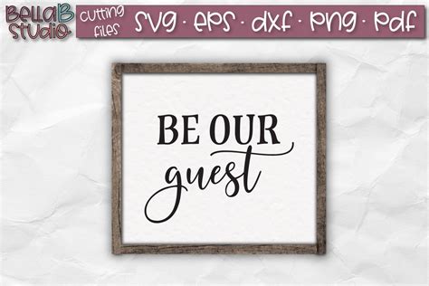 Be Our Guest Svg File Wood Sign Cut File