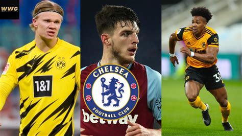 chelsea news erling haaland transfer update declan rice to chelsea is off traore still a