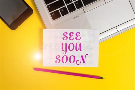 Text Sign Showing See You Soon Conceptual Photo Used For Saying
