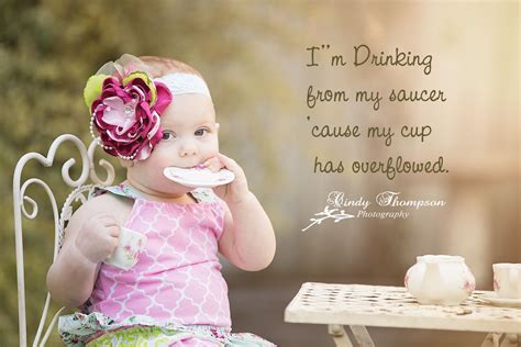 I M Drinking From My Saucer Cause My Cup Has Overflowed My Cup Runneth Over Cindy Thompson