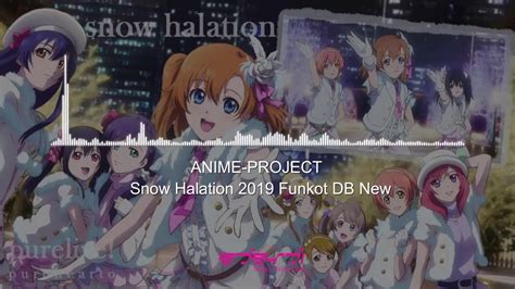 Dangdut Housefunky Kota Anime Project Snow Halation 2019 Funkot Db