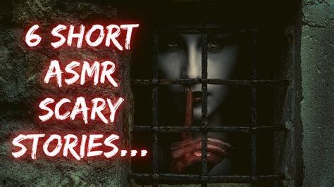 6 Short Asmr Scary Stories Asmr Scary Story Youtube