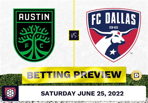 Austin Fc Vs Fc Dallas Prediction Jun 25 2022