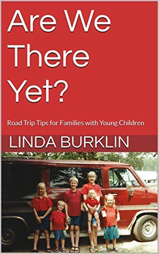 Are We There Yet Road Trip Tips For Families With Young Children Book Review And Ratings By