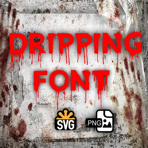 Dripping Font Svg Dripping Bloody Font Svg Dripping Bloody Letters
