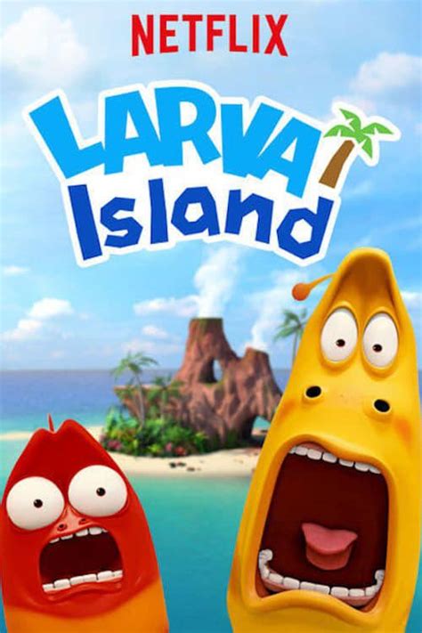 Larva Island 2019 Serien Information Und Trailer Kinocheck