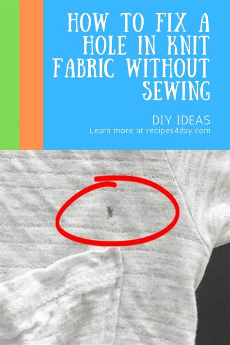 How To Fix A Hole In Knit Fabric Without Sewing